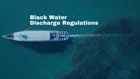 Black Water Regulations for Yachts and Boats